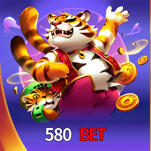  580 Bet
